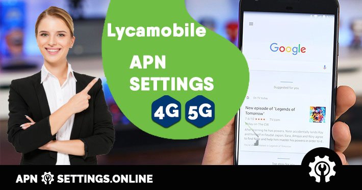 ▷ Lycamobile 5G APN Settings Online
