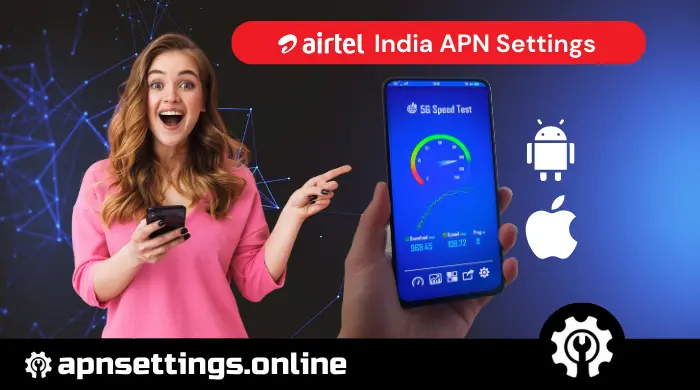 airtel apn settings for android and iphone