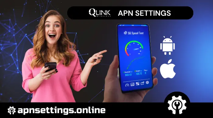 qlink wireless apn settings for android and iphone