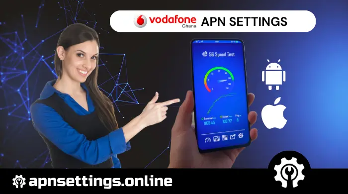 vodafone ghana apn settings for android and iphone